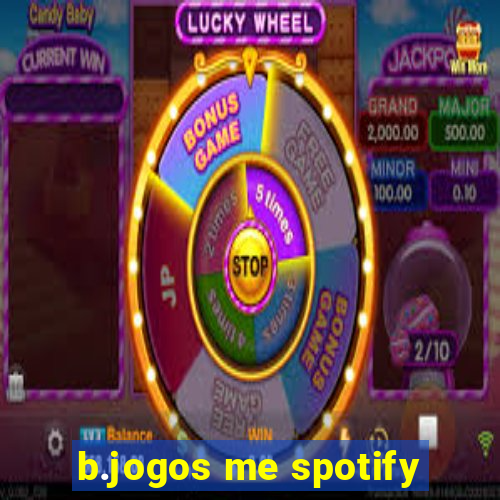 b.jogos me spotify